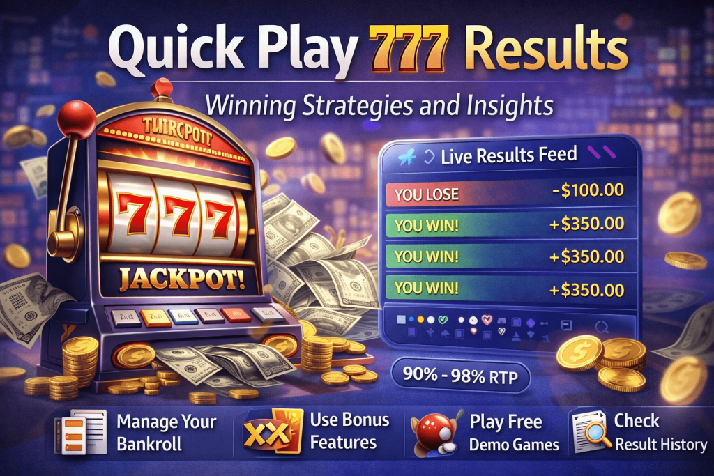 Quick Play 777 Results